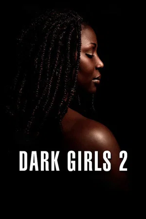 Постер: Dark Girls 2