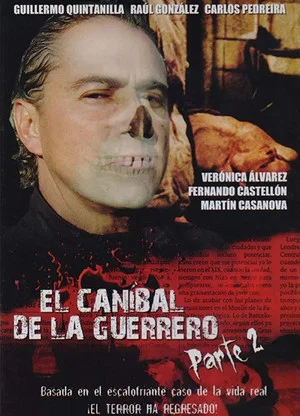 Постер: El caníbal de la Guerrero parte 2