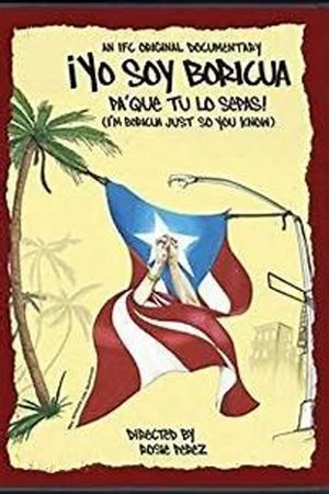 Постер: ¡Yo soy Boricua, pa' que tú lo sepas!