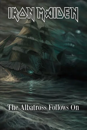 Постер: Iron Maiden - The Albatross Follows On