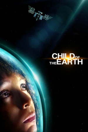 Постер: Child of the Earth