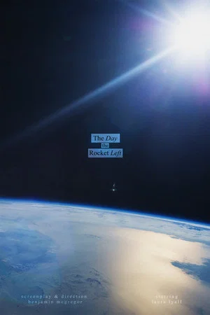 Постер: The Day the Rocket Left