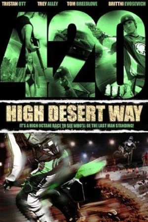 Постер: 420 High Desert Way