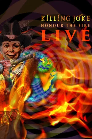 Постер: Killing Joke Honour The Fire Live At The Eventim Apollo Hammersmith London