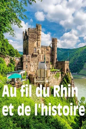 Постер: Le Rhin - Au fil de l‘Histoire