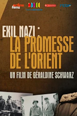 Постер: Exil nazi : la promesse de l'Orient