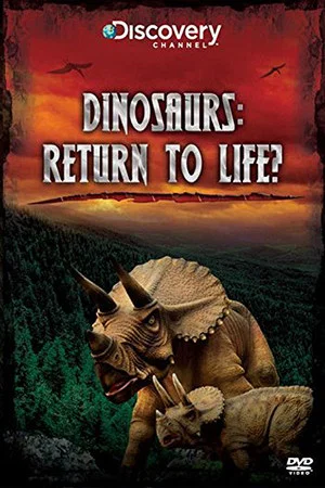 Постер: Dinosaurs: Return to Life?