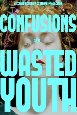 Постер: Confusions of a Wasted Youth