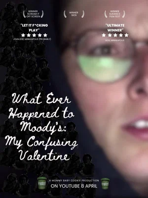 Постер: What Ever Happened To Moody's: My Confusing Valentine