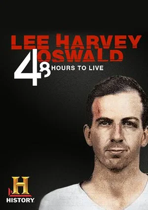Постер: Lee Harvey Oswald: 48 Hours to Live