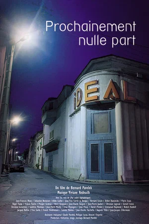 Постер: Prochainement nulle part