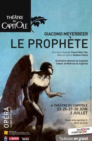 Постер: Le Prophète - Théâtre du Capitole de Toulouse