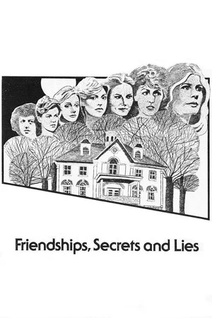 Постер: Friendships, Secrets and Lies