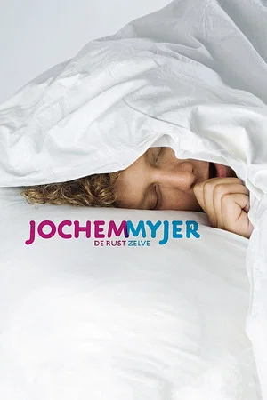 Постер: Jochem Myjer: De Rust Zelve