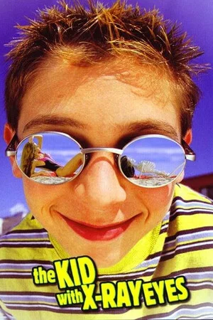 Постер: The Kid with X-Ray Eyes