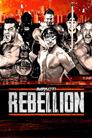 Постер: IMPACT Wrestling: Rebellion 2019