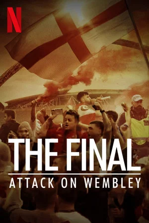Постер: The Final: Attack on Wembley