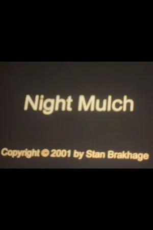 Постер: Night Mulch