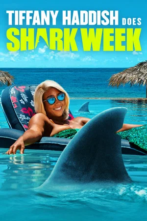 Постер: Tiffany Haddish Does Shark Week