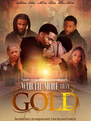 Постер: Worth More Than Gold