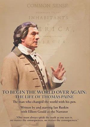 Постер: To Begin the World Over Again: The Life of Thomas Paine