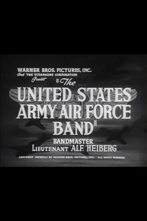 Постер: The United States Army Air Force Band