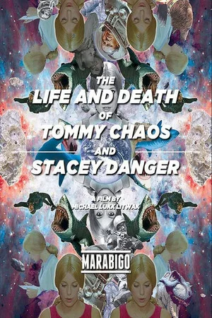 Постер: The Life and Death of Tommy Chaos and Stacey Danger