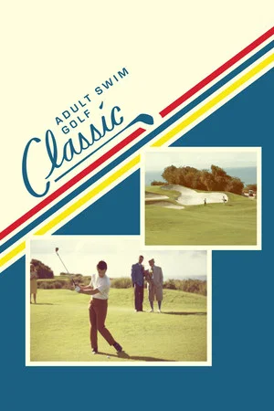 Постер: The Adult Swim Golf Classic