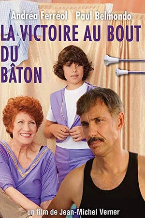 Постер: La Victoire au bout du bâton
