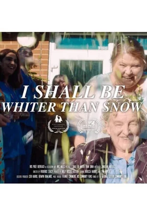 Постер: I Shall Be Whiter Than Snow