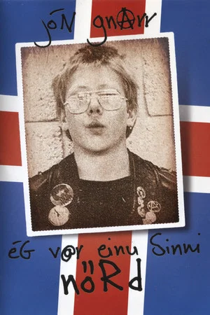 Постер: Jón Gnarr: Once I Was A Nerd