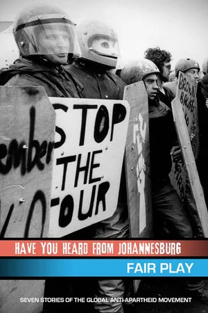 Постер: Have You Heard from Johannesburg: Fair Play