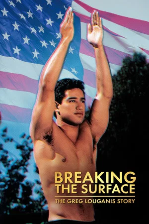 Постер: Breaking the Surface: The Greg Louganis Story