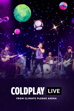 Постер: Coldplay - Live from Climate Pledge Arena