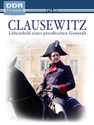 Постер: Clausewitz - Lebensbild eines preußischen Generals