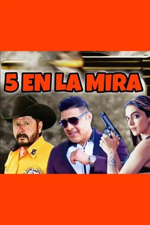 Постер: 5 En La Mira