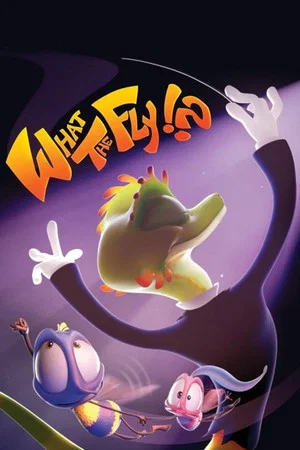 Постер: What the Fly !?