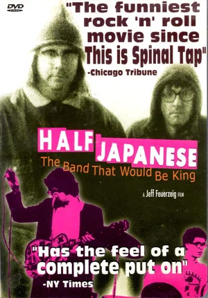 Постер: Half Japanese: The Band That Would Be King