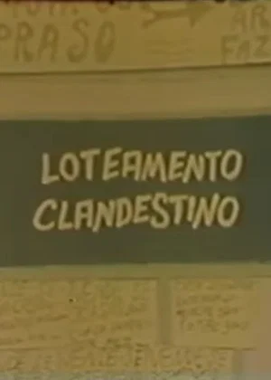 Постер: Loteamento Clandestino