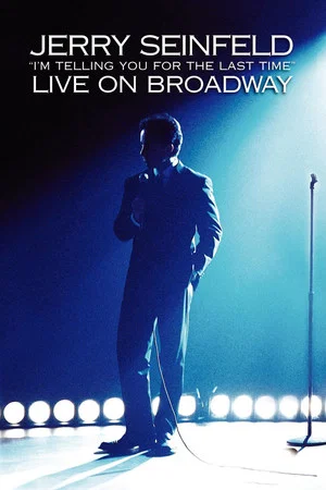 Постер: Jerry Seinfeld: I'm Telling You for the Last Time