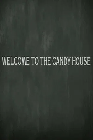 Постер: Welcome to the Candy House