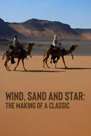 Постер: Wind, Sand and Star: The Making of a Classic