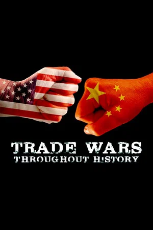Постер: Trade Wars Throughout History