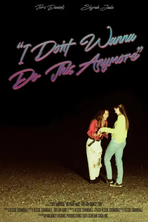 Постер: "I Don't Wanna Do This Anymore"