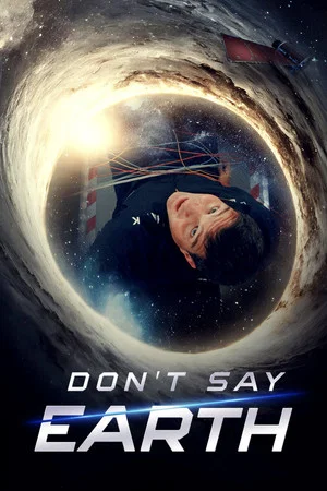 Постер: Don't Say Earth