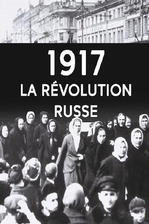 Постер: 1917 - La Révolution Russe