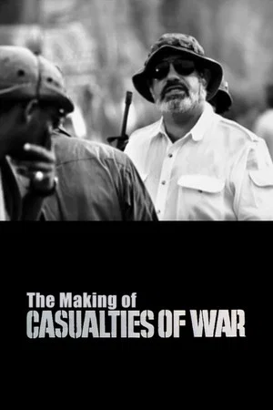 Постер: The Making of 'Casualties of War'