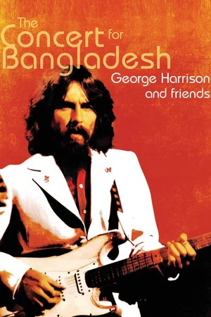 Постер: George Harrison & Friends - The Concert for Bangladesh Revisited