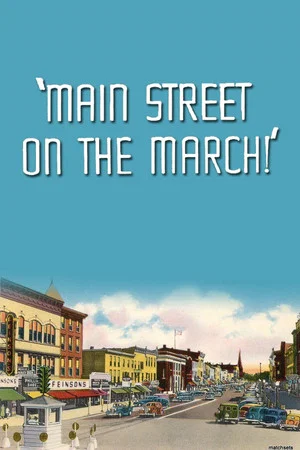 Постер: Main Street on the March!