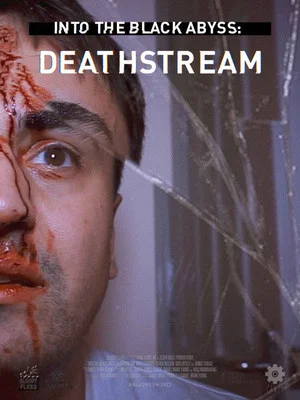 Постер: Into the Black Abyss: Deathstream
